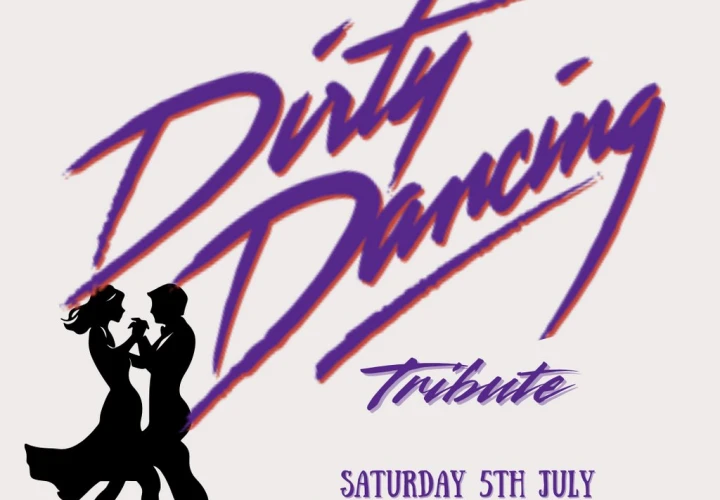 Dirty Dancing Tribute Night Dirty Dancing Tribute Night