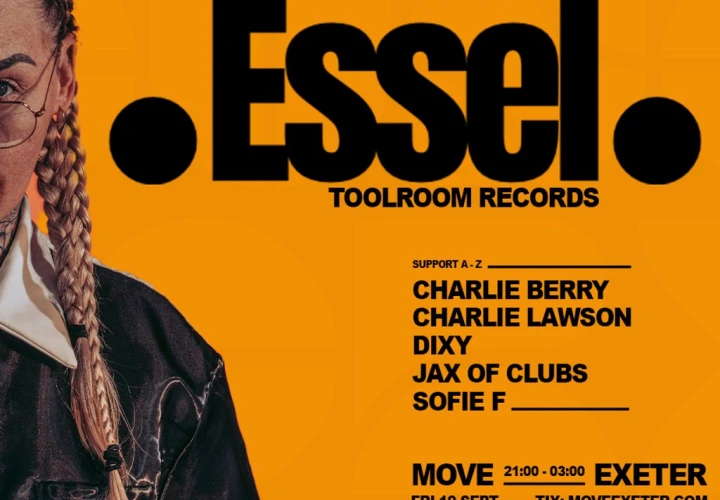 ESSEL (Toolroom Records) - Fri 19 Sept - Move Exeter ESSEL (Toolroom Records) - Fri 19 Sept - Move Exeter