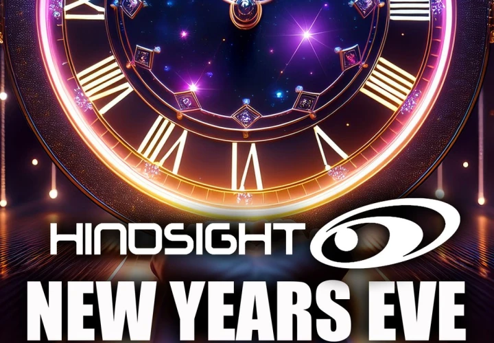 Hindsight New Years Eve + 26th Birthday Bash Hindsight New Years Eve + 26th Birthday Bash
