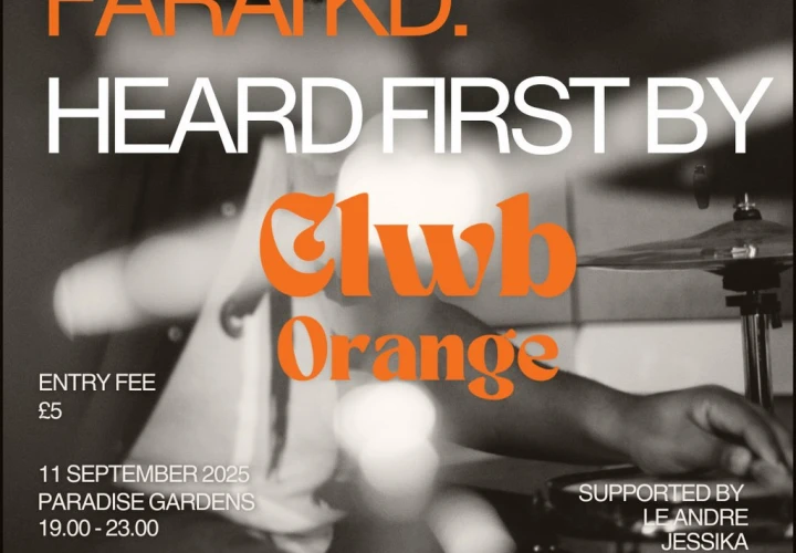 Farai KD: Heard it first by Clwb Orange Farai KD: Heard it first by Clwb Orange